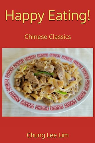 Happy Eating!: Chinese Classics