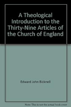 A theological introduction to the Thirty-nine articles of the Church of England