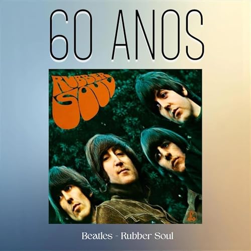 Page de couverture de Epis&oacute;dio 287, Ruber Soul, dos Beatles, 60 anos