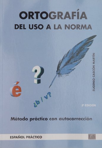 Ortografia Del Uso a La Norma 2nd Editio 8489756015 Book Cover