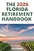 The 2026 Florida Retirement Handbook