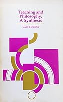 Teaching And Philosophy: A Synthesis 0395125375 Book Cover