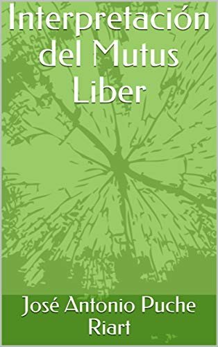Interpretación del Mutus Liber (Spanish Edition)