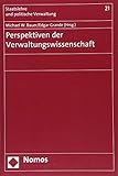 staatslehre jellinek  Perspektiven der Verwaltungswissenschaft (Staatslehre und politische Verwaltung, Band 21)