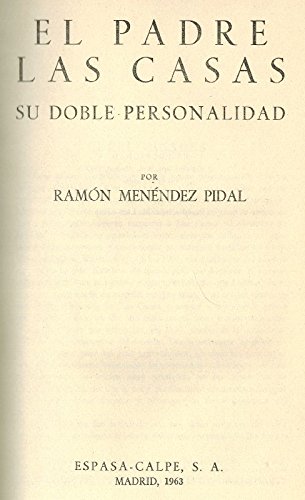 El Padre Las Casas Su Doble Personalidad
