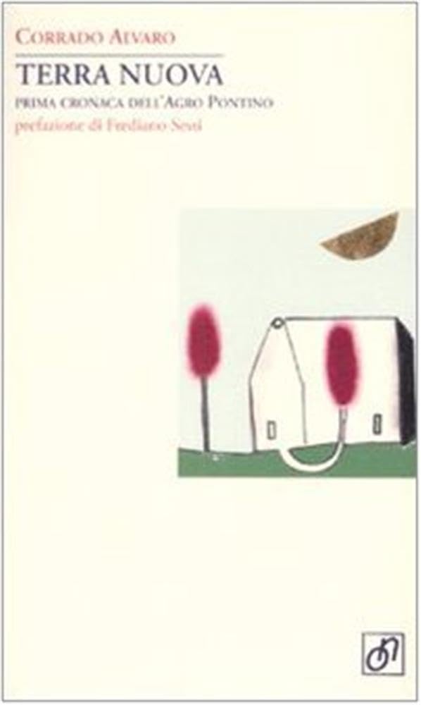 Terra Nuova. Prima Cronaca Dell'agro Pontino - 4