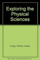 Exploring the physical sciences 0132974576 Book Cover
