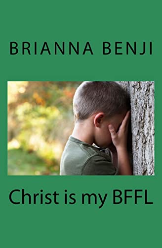 Christ is my BFFL: A Bible Study for Kids