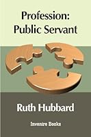 Profession: Public Servant 088970130X Book Cover