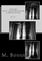 Psalms: Fifty Days of Prayer & Meditation 1533453934 Book Cover