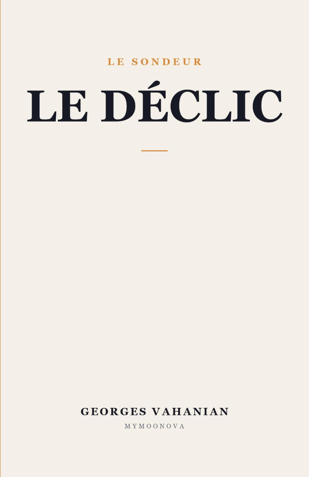 Le Déclic: 7 jours pour passer à l'action (LE SONDEUR)