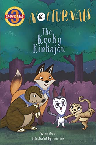 The Kooky Kinkajou: The Nocturnals Grow & Read Early Reader, Level 3