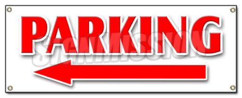 Parking Left Arrow Banner Sign Parking lot Garage Valet car Long Short Term Turn