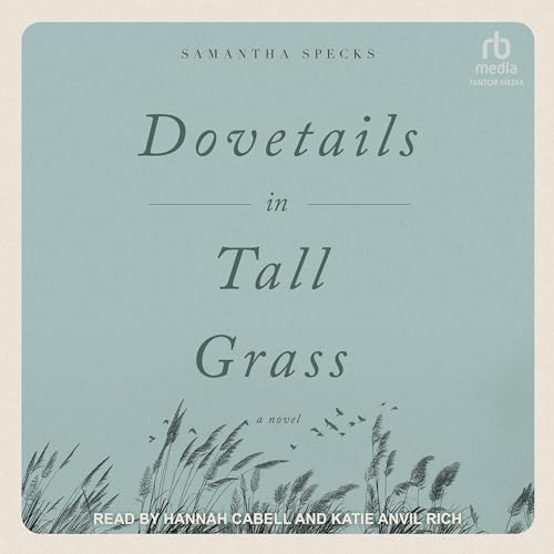 Dovetails in Tall Grass by Samantha Specks episode artwork
