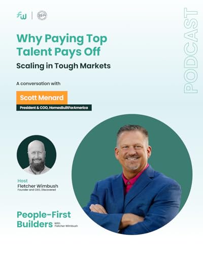 Why Paying Top Talent Pays Off Scaling in Tough Markets with Scott Menard