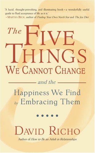 Buy The Five Things We Cannot Change: And the Happiness We Find by Embracing Them — BookShops.in