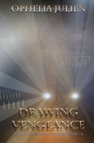 Drawing Vengeance: #3 (Bridgeton Park Cemetery)