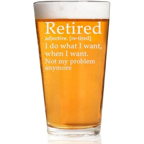 CARVELITA Retired I Do What I Want, When I Want Not My Problem Anymore - 16oz Beer Glass, Funny Retirement Gifts For Men, Retired Gifts For Women, Happy Retirement Gifts, Retirement Party Decorations Cover