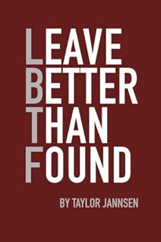Paperback Leave Better Than Found Book