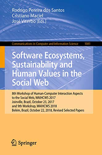 Buy Software Ecosystems, Sustainability and Human Values in the Social Web978-3-030-46130-0 โ BookShops.in