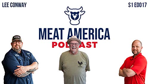Lee Conway - Meat America Podcast | EP 17