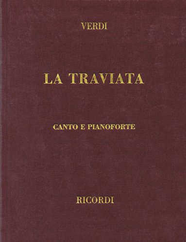 La Traviata: Vocal Score (Italian Edition) La Traviata: Vocal Score (Italian Edition)