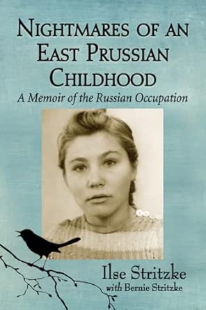 Nightmares of an East Prussian Childhood: A Memoir of the Russian Occupation book cover