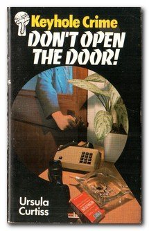 Don't Open the Door! (Keyhole Crime) 0263737705 Book Cover
