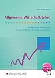  Allgemeine Wirtschaftslehre AKA für Bürokaufleute und Kaufleute für Bürokommunikation: Schülerband: Ausgabe für Bürokaufleute und Kaufleute für ... Wirtschaftslehre / Rechnungswesen, Band 1)