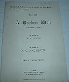  A Broken Web. Three-part Song, the words by W. H. Ogilvie (Akerman)