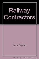 Railway Contractors: The Story of John W. Stewart, His Enterprises and Associates 0550390022 Book Cover