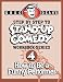 Step By Step to Stand-Up Comedy, Workbook Series: Workbook 4: How to Be a Funny Performer