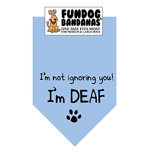 I'm Not Ignoring You; I'm Deaf! Dog Bandana (One Size Fits Most for Medium to Large Dogs, Light Blue)