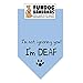 BANDANA - I'm not ignoring you! I'm DEAF. for Medium to Large Dogs - light blue with black ink