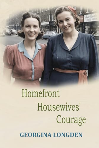 Homefront Housewives' Courage (Housewives Homefront Series)