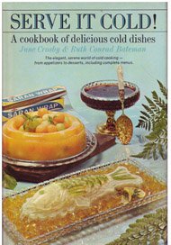 Serve it cold!: A cookbook of delicious cold dishes,