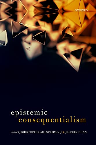 Epistemic Consequentialism view 2