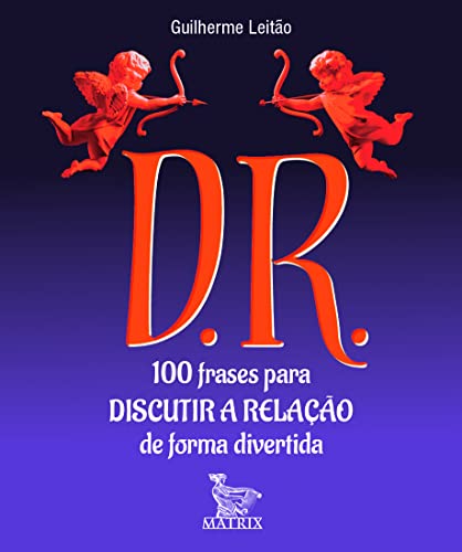 D.r.: 100 frases para discutir a relação de forma divertida