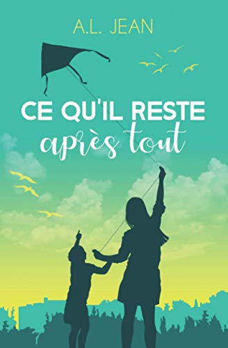 Télécharger Ce qu'il reste après tout Francais PDF