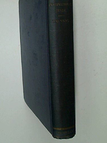 International Trade, By F.W. Taussig taussig, f Books