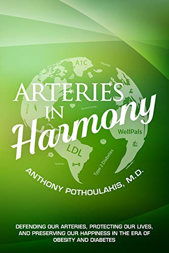 Arteries in Harmony: Defending Our Arteries, Protecting Our Lives And Preserving Our Happiness In The Era of Obesity And Diabetes