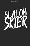 Ski Slalom Notizbuch: 100 Seiten | Kariert | Torlauf Skirennläufer Skifahrer Geschenk Rennen Skier Team Ski Wintersport Riesenslalom Skirennen Rennläufer Skifahren