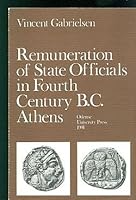 Renumeration of State Officials in Fourth Century B.C. Athens (Odense University Classical Studies , Vol 11) 8774923242 Book Cover