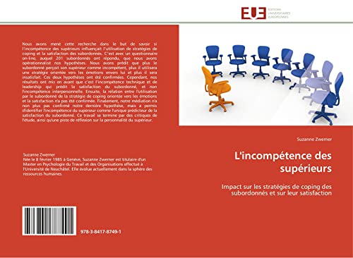 L'incompétence des supérieurs: Impact sur les stratégies de coping des subordonnés et sur leur satisfaction (Omn.Univ.Europ.) (French Edition)