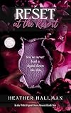 Reset at the Resort: A one-hour steamy read of secrets, romance, and intrigue (In the Wild: Digital Detox Resort Series Book 2) (English Edition)