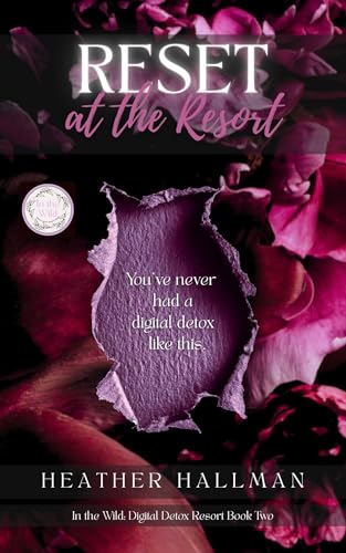 Reset at the Resort: A one-hour steamy read of secrets, romance, and intrigue (In the Wild: Digital Detox Resort Series Book 2)
