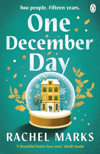 One December Day: The Brand New Emotional And Heartwarming Book To Read This Christmas!