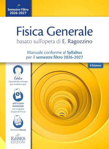 Fisica generale basato sull’opera di E. Ragozzino. Manuale conforme al Syllabus per il semestre filtro 2026- 2027. Con assistente virtuale