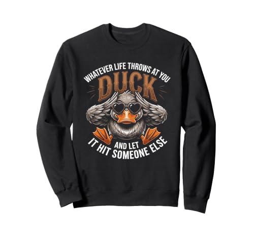 Whatever Life Throws At You Duck Humor Funny Duck Sarcastic �g���[�i�[