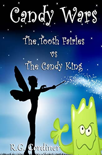 Candy Wars: The Tooth Fairies vs The Candy King